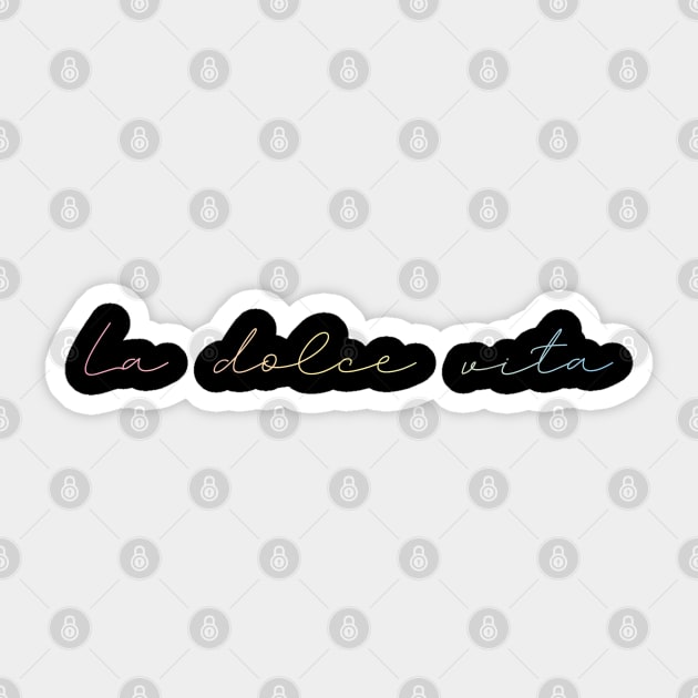 La dolce vita Sticker by Blacklinesw9